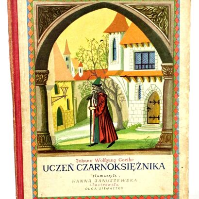 GOETHE- UCZEŃ CZARNOKSIĘŻNIKA wyd. 1953r. ilustr. Siemaszko