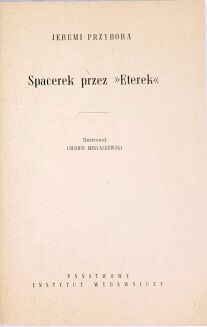 JEREMI PRZYBORA - SPACEREK PRZEZ ETEREK wyd.1 z 1957 - 2