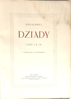 MICKIEWICZ - DZIADY Część I, II i IV. Z illustr. Cz. B. Jankowskiego, oprawa wydawnicza  - 8