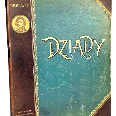 MICKIEWICZ - DZIADY Część I, II i IV. Z illustr. Cz. B. Jankowskiego, oprawa wydawnicza 