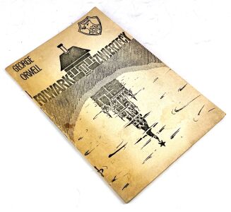 ORWELL- FOLWARK ZWIERZECY /  ANIMAL FARM. Second circulation. - 2