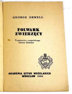 ORWELL- FOLWARK ZWIERZECY /  ANIMAL FARM. Second circulation. - 3