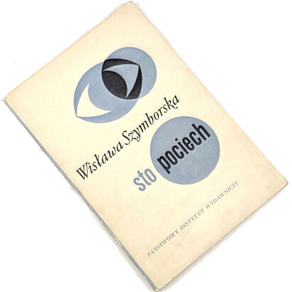 SZYMBORSKA- STO POCIECH. A HUNDRET C0MFORTS 1st. edition