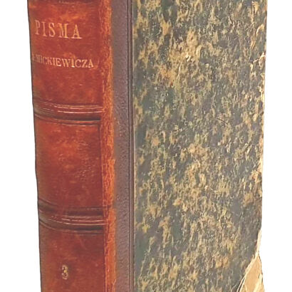 MICKIEWICZ- DZIADY Paryż 1860. Pierwsze całosciowe wydanie!