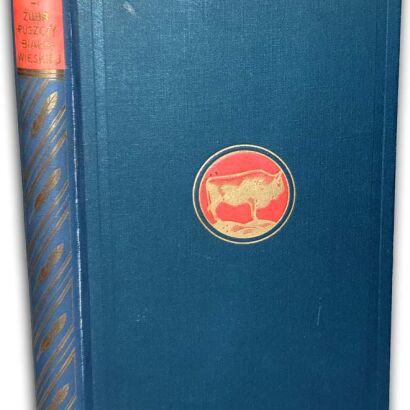 WRÓBLEWSKI - ŻUBR PUSZCZY BIAŁOWIESKIEJ Monografja wyd.1927r.