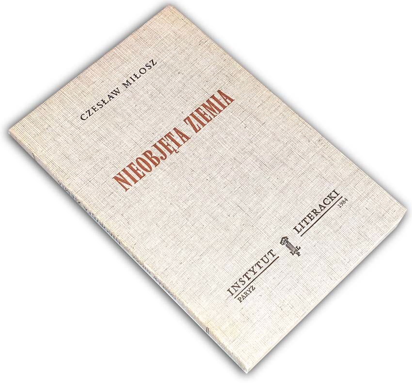 MILOSZ - UNATTAINABLE EARTH ed. 1 of 1984