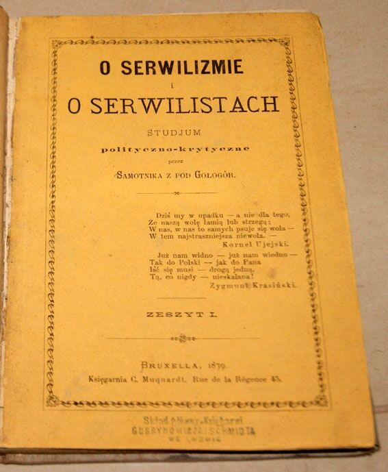 O SERWILIZMIE I SERWILISTACH wyd. Bruxela 1879r.