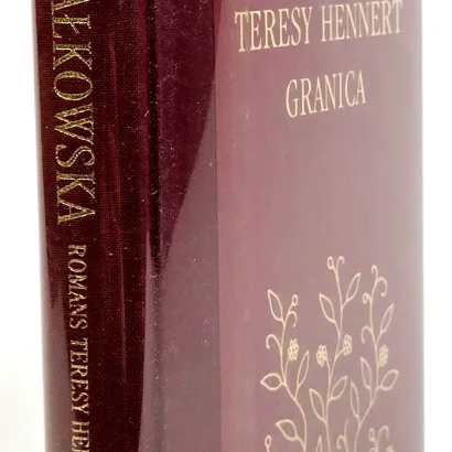 NAŁKOWSKA - ROMANS TERESY HENNERT GRANICA złota oprawa