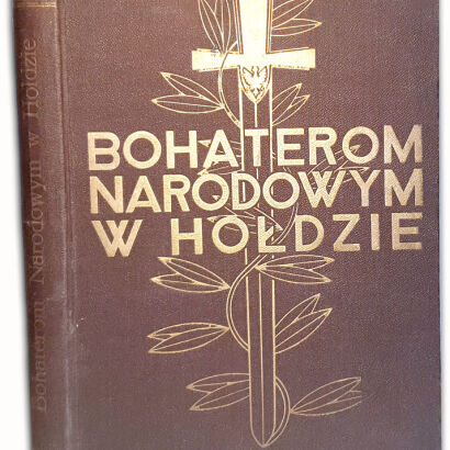 BOHATEROM NARODOWYM W HOŁDZIE wyd. 1936r. OPRAWA