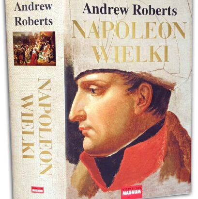 ANDREW ROBERTS - NAPOLEON WIELKI