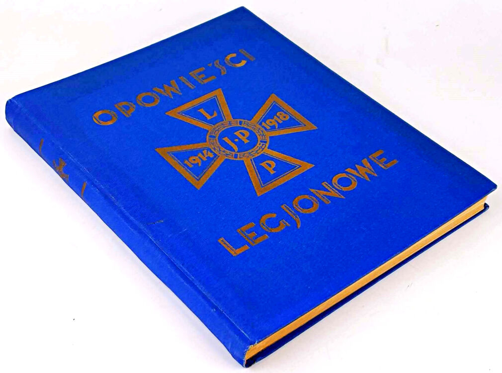 OPOWIEŚCI LEGJONOWE 1914-1918 1930r.