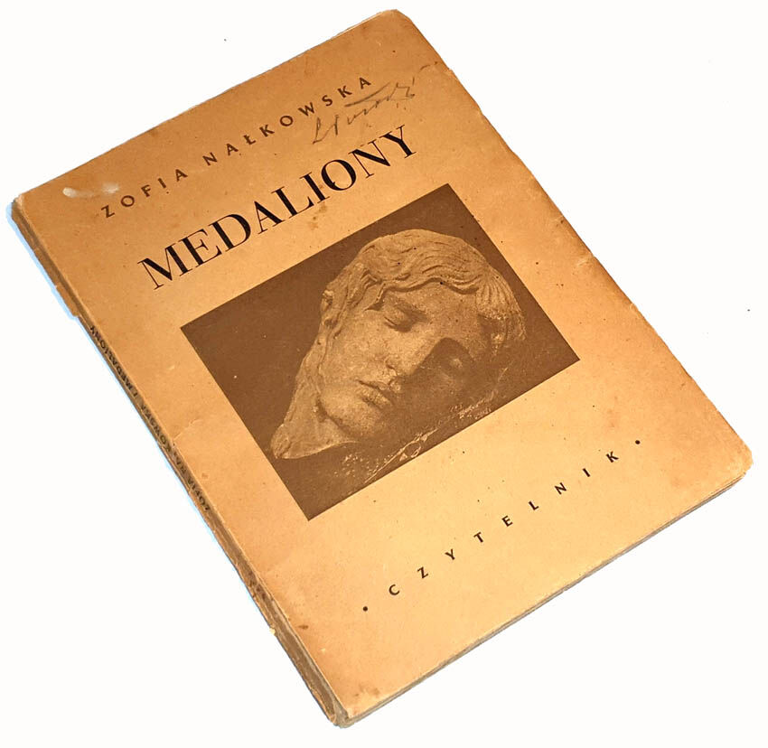 NAŁKOWSKA- MEDALIONY. MEDALLIONS. First edition, 1946