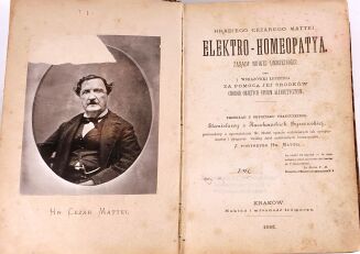 MATTEI- ELEKTRO-HOMEOPATYA. Kraków 1881 - 2