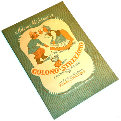 MICKIEWICZ - GOLONO STRZYŻONO I INNE BAJKI lustracje St. Raczyński