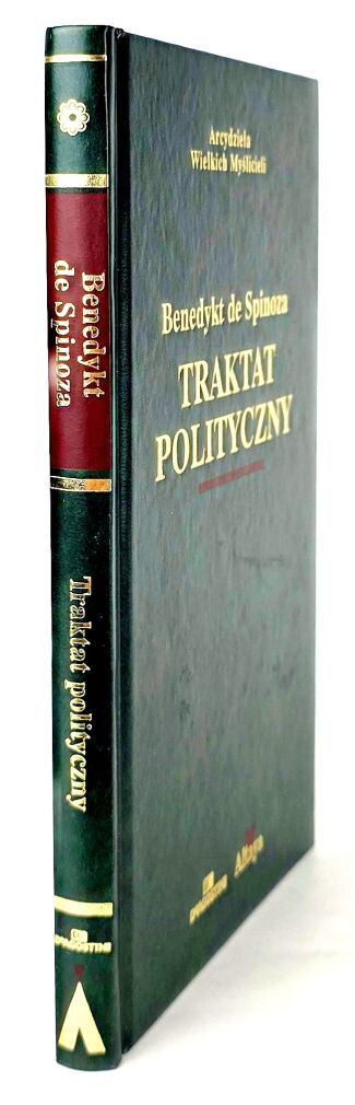 SPINOZA BENEDYKT - TRAKTAT POLITYCZNY Arcydzieła Wielkich Myślicieli