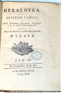 WIELĄDKO- HERALDYKA CZYLI OPISANIE FAMILII t. III wyd. 1795 - 2