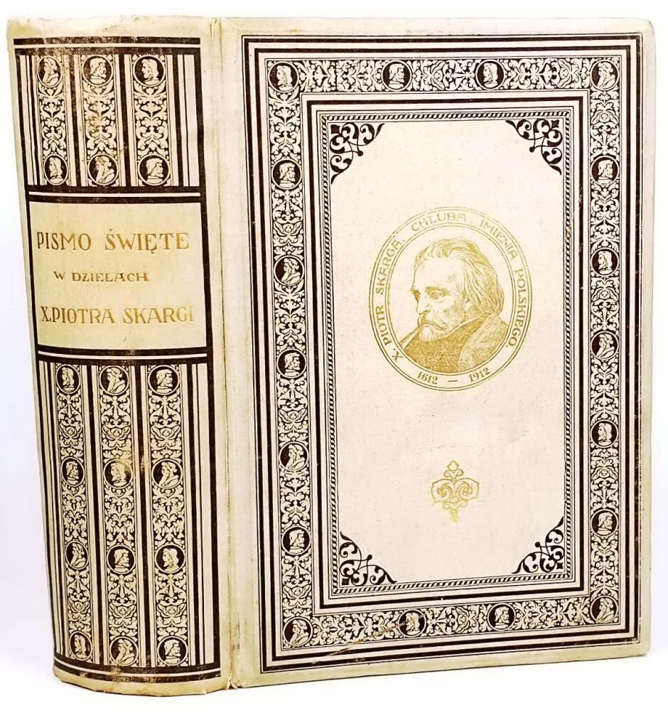 OKONIEWSKI- PISMO ŚWIĘTE W DZIEŁACH X. PIOTRA SKARGI wyd. 1912