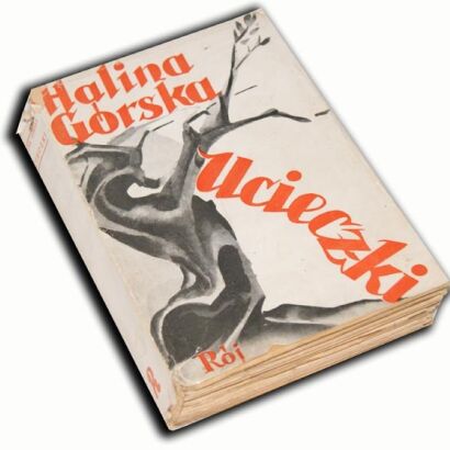 GÓRSKA - UCIECZKI wyd. Rój 1939r.