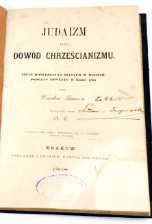 BAUER - JUDAIZM JAKO DOWÓD CHRZEŚCIANIZMU wyd. 1868 - 2
