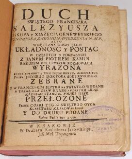 CAMUS- DUCH ŚWIĘTEGO FRANCISZKA SALEZYUSZA. BISKUPA Y XIĄŻĘCIA GENEWSKIEGO, FUNDATORA ZAKONU NAWIEDZENIA N.M.P. wyd. 1770 - 3