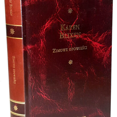 BLIXEN- ZIMOWE OPOWIEŚCI Arcydzieła Literatury Współczesnej