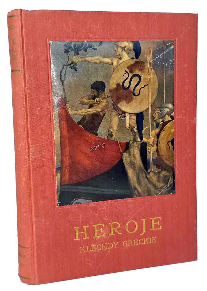 KINGSLEY- HEROJE CZYLI KLECHDY GRECKIE O BOHATERACH wyd. 1926