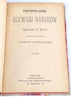 LE BON- PSYCHOLOGIA ROZWOJU NARODÓW, PSYCHOLOGJA TŁUMU. Wyd.1, 1902, 1930. Oprawa pergamin z epoki. - 4