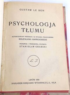 LE BON- PSYCHOLOGIA ROZWOJU NARODÓW, PSYCHOLOGJA TŁUMU. Wyd.1, 1902, 1930. Oprawa pergamin z epoki. - 5