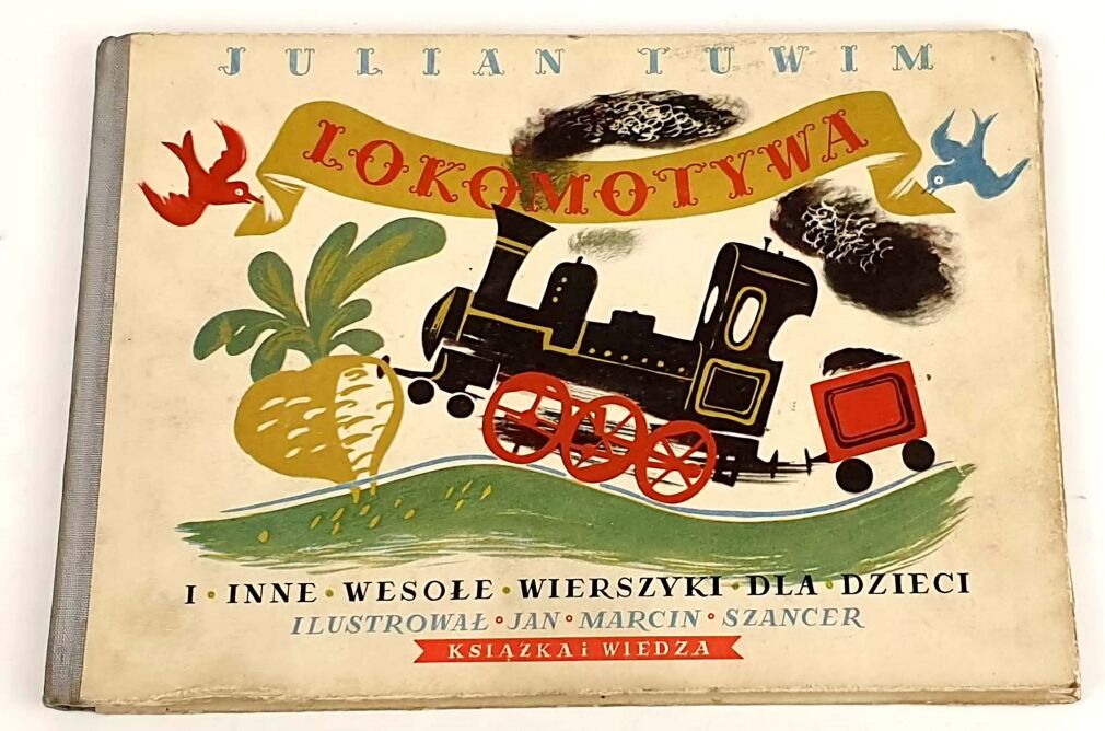 TUWIM- LOKOMOTYWA wyd. 1949 il.Szancer