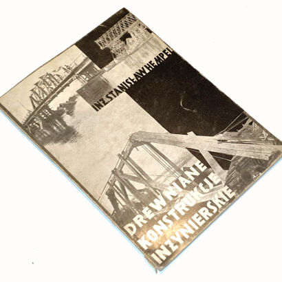 HEMPEL- DREWNIANIE KONSTRUKCJE INŻYNIERSKIE wyd. 1933 fotomonaż