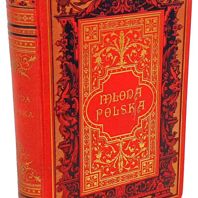 JANKOWSKI - MŁODA POLSKA W PIEŚNI wyd. 1898r. Oprawa Karol Wójcik Introligator-Kraków