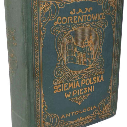 LORENTOWICZ- ZIEMIA POLSKA W PIESNI