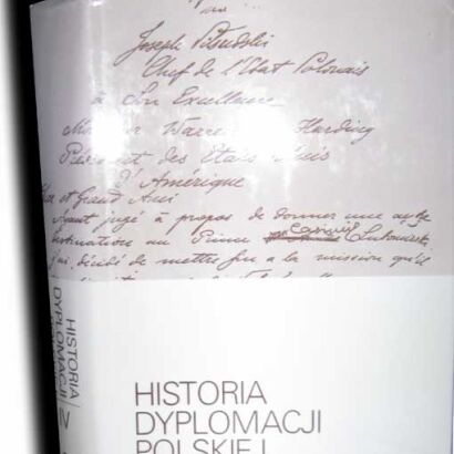 HISTORIA DYPLOMACJI POLSKIEJ Tom IV 1918-1939