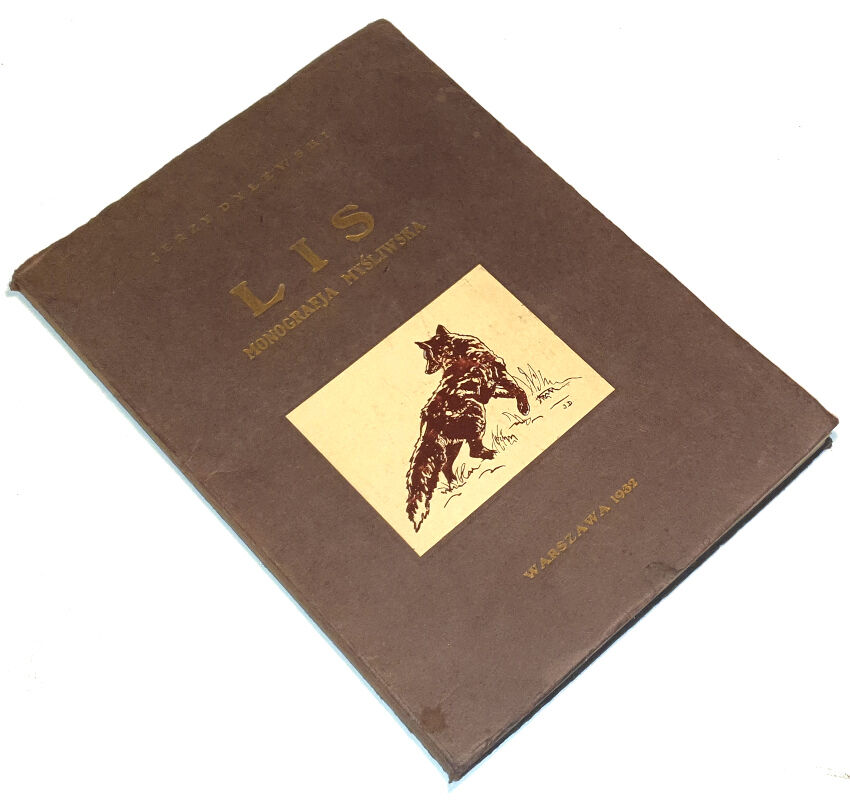 DYLEWSKI- LIS monografia myśliwska  wyd. 1932