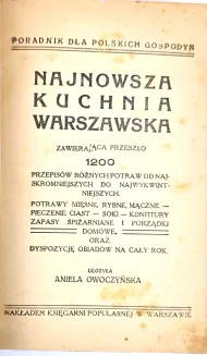 OWOCZYŃSKA- NAJNOWSZA KUCHNIA WARSZAWSKA. 1200 przepisów wyd. 1914 - 7