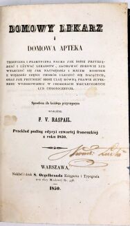 RASPAIL- DOMOWY LEKARZ I DOMOWA APTEKA wyd. 1851r. - 4