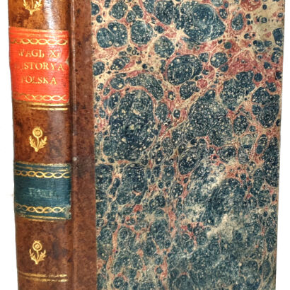 WAGA- HISTORYA KSIĄŻĄT I KRÓLÓW POLSKICH Wilno 1808