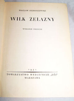 SIEROSZEWSKI- WILK ŻELAZNY wyd. 1931 - 2
