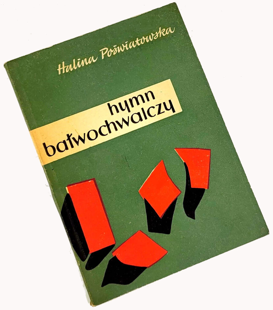 POŚWIATOWSKA - HYMN BAŁWOCHWALCZY wyd.1 z 1958. Debiutancki tomik