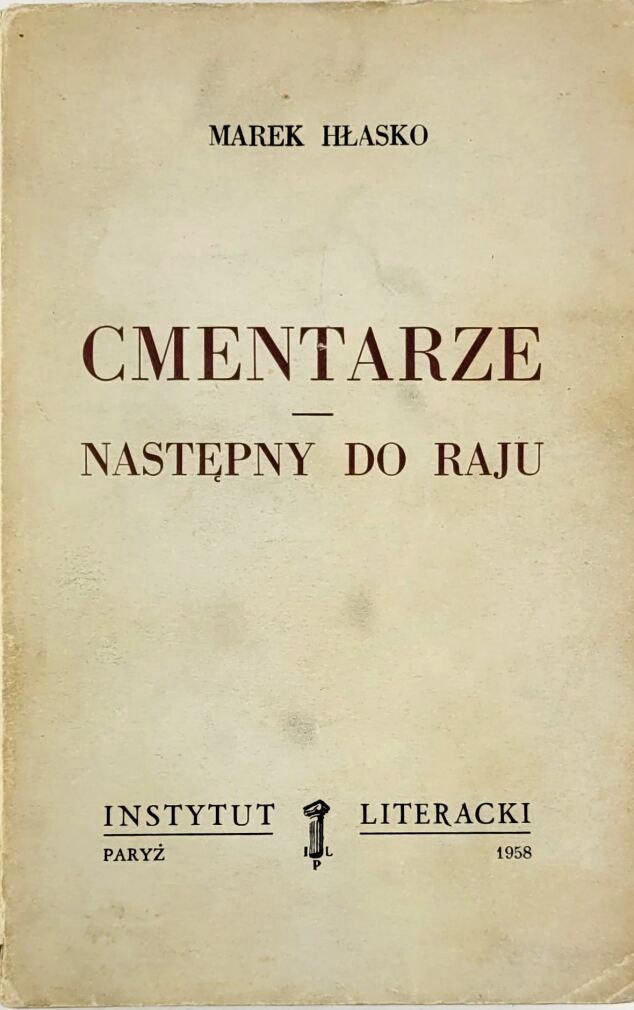 HŁASKO- CMENTARZE; NASTĘPNY DO RAJU. Wydanie 1.