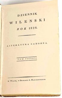MICKIEWICZ - PIERWODRUKI. DZIENNIK WILEŃSKI 1828r. - 2