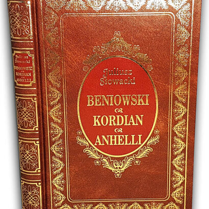 SŁOWACKI- BENIOWSKI, KORDIAN, ANHELLI złota oprawa