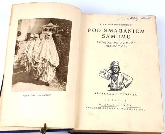 OSSENDOWSKI- PŁOMIENNA PÓŁNOC; NIEWOLNICY SŁOŃCA; POD SMAGANIEM SAMUMU - OPRAWA WYDAWNICZA - 7