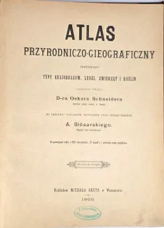 SCHNEIDER - ATLAS PRZYRODNICZO-GEOGRAFICZNY ZAWIERAJĄCY TYPY KRAJOBRAZÓW, LUDZI, ZWIERZĄT I ROŚLIN 18 tablic - 4