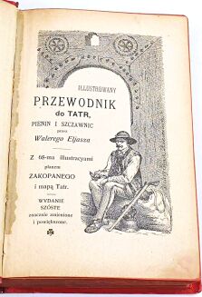 ELJASZ- ILLUSTROWANY PRZEWODNIK DO TATR, PIENIN I SZCZAWNIC 1900 - 3
