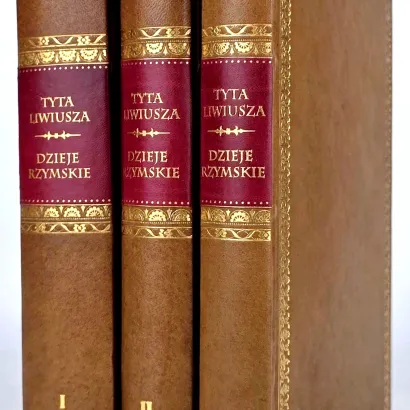 LIWIUSZ- TYTA LIWIUSZA DZIEJE RZYMSKIE t. 1-3 [komplet w 3 wol.]. Pierwsze polskie wydanie, Lwów 1850