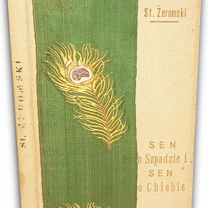 NORWID: ŻEROMSKI - SEN O SZPADZIE. SEN O CHLEBIE