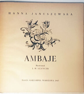 JANUSZEWSKA - AMBAJE wyd. 1967 ilustrował SZANCER - 3