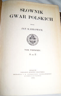KARŁOWICZ- SŁOWNIK GWAR POLSKICH t. I-VI [komplet] wyd. 1900 - 5
