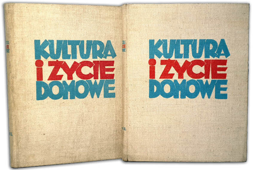 KULTURA I ŻYCIE DOMOWE 1-2 ilustrowany poradnik 1938
